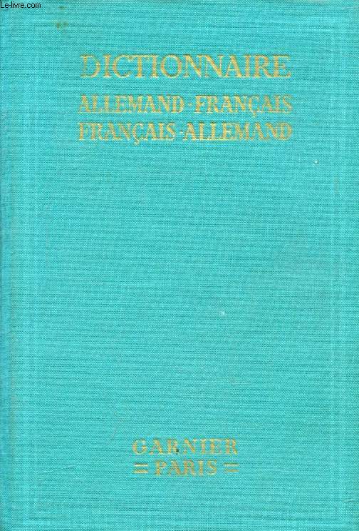 DEUTSCH-FRANZSISCHES UND FRANZSISCH-DEUTSCHES WRTERBUCH, FR LIERATUR, WISSENSCHAFT, HANDEL UND LEBEN