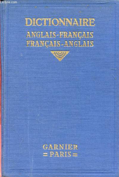 A NEW FRENCH-ENGLISH AND ENGLISH-FRENCH DICTIONARY