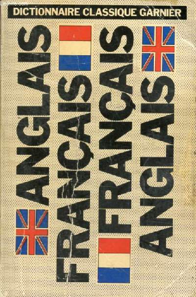 DICTIONNAIRE CLASSIQUE ANGLAIS-FRANCAIS, FRANCAIS-ANGLAIS