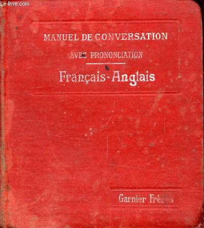 MANUEL DE LA CONVERSATION ET DU STYLE EPISTOLAIRE, FRANCAIS-ANGLAIS