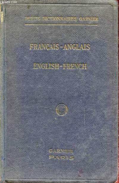 PETIT DICTIONNAIRE FRANCAIS-ANGLAIS, ANGLAIS-FRANCAIS