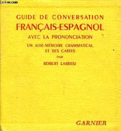 GUIDE DE CONVERSATION FRANCAIS-ESPAGNOL