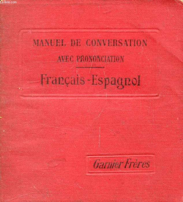 GUIDE DE CONVERSATION FRANCAIS-ESPAGNOL