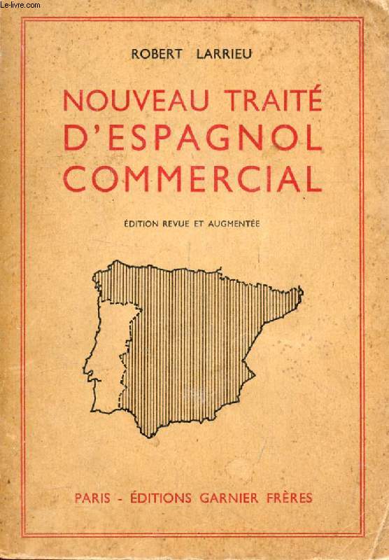 NOUVEAU TRAITE D'ESPAGNOL COMMERCIAL