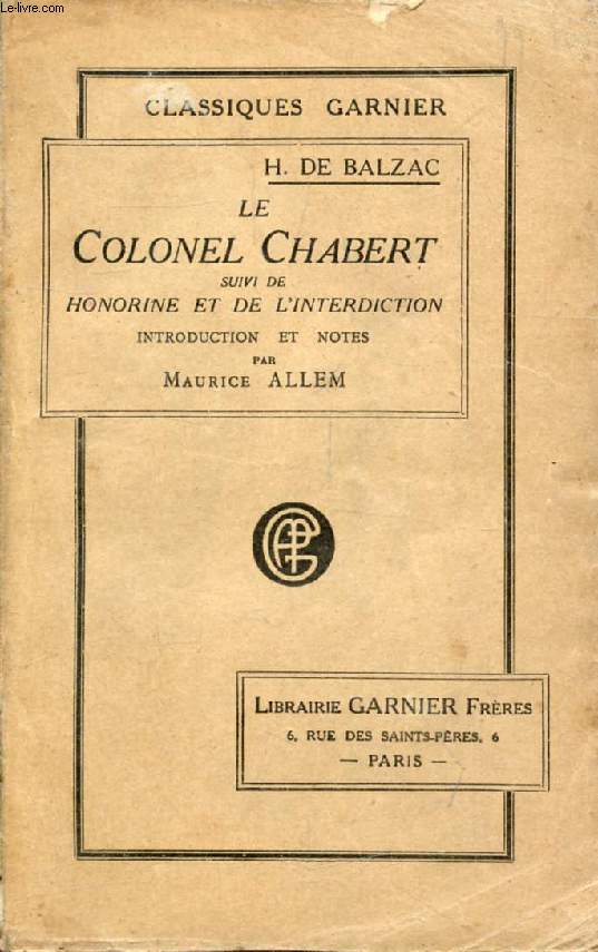 LE COLONEL CHABERT, Suivi de HONORINE et de L'INTERDICTION