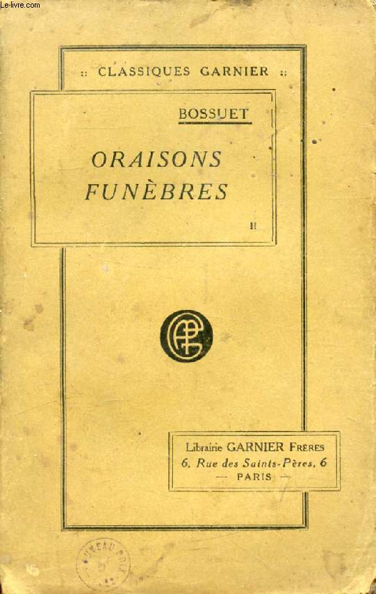 ORAISONS FUNEBRES ET PANEGYRIQUES, TOME II