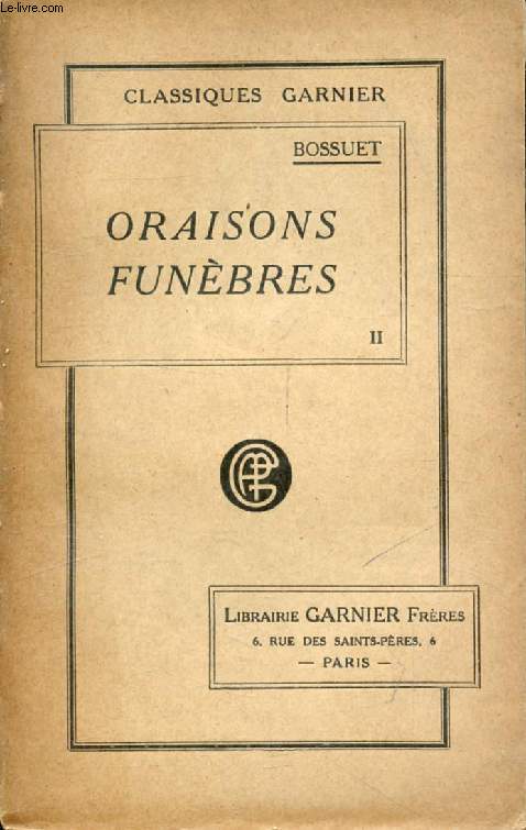 ORAISONS FUNEBRES ET PANEGYRIQUES, TOME II