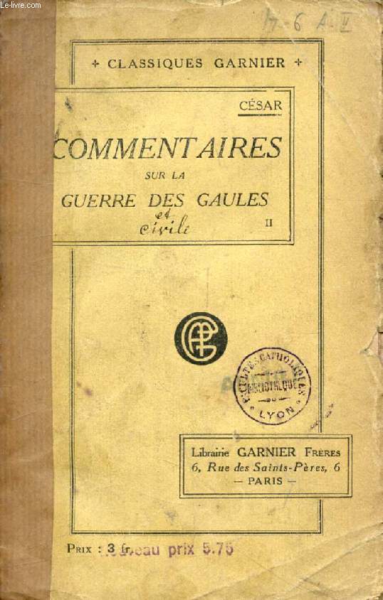 COMMENTAIRES SUR LA GUERRE DES GAULES, TOME II