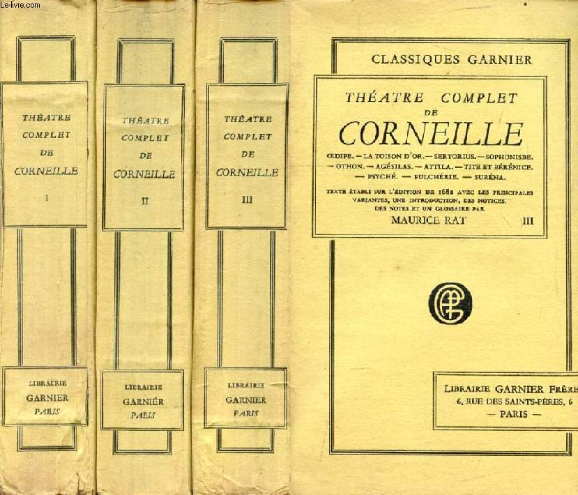 THEATRE COMPLET DE CORNEILLE, 3 TOMES
