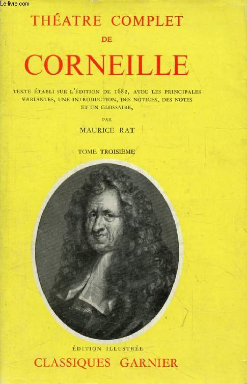 THEATRE COMPLET DE CORNEILLE, TOME III