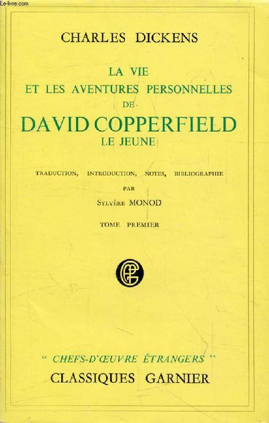 LA VIE ET LES AVENTURES PERSONNELLES DE DAVID COPPERFIELD LE JEUNE, 2 TOMES