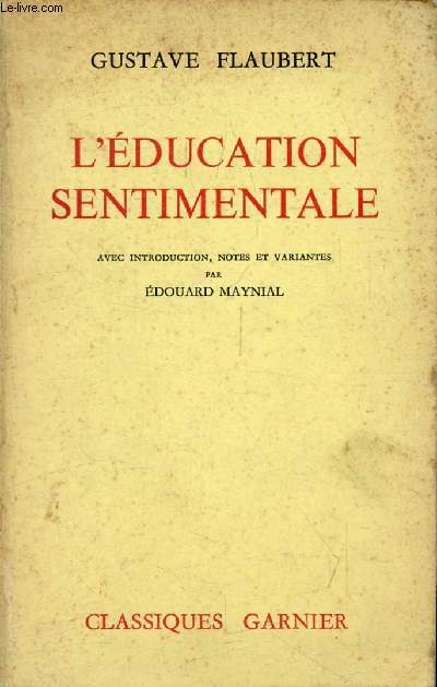 L'EDUCATION SENTIMENTALE, HISTOIRE D'UN JEUNE HOMME