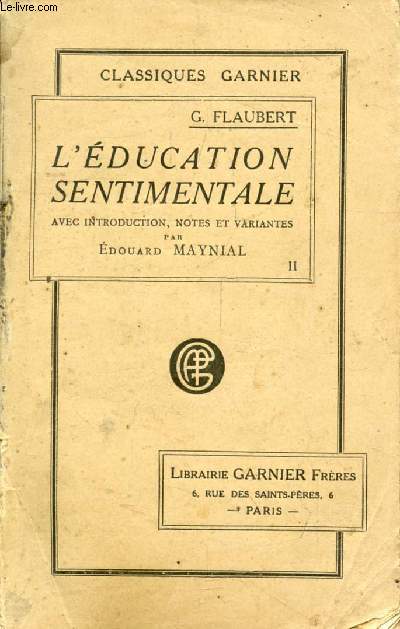 L'EDUCATION SENTIMENTALE, HISTOIRE D'UN JEUNE HOMME, TOME II