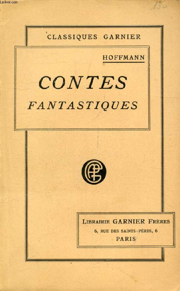 CONTES FANTASTIQUES, CHOIX DE CONTES, RECITS ET NOUVELLES