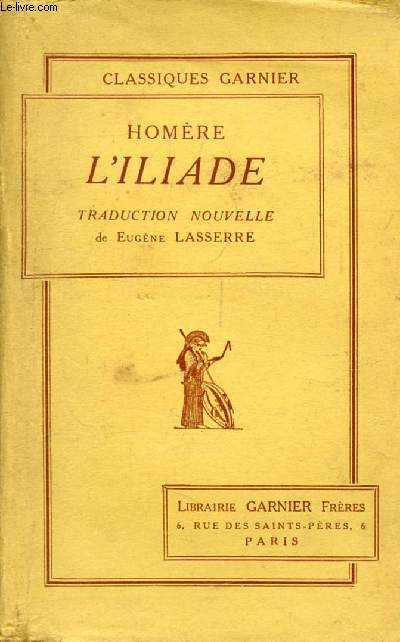 L'ILIADE, Traduction Nouvelle