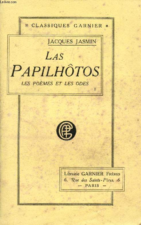 LAS PAPILHTOS, LES POEMES ET LES ODES, TOME I