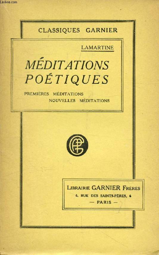 MEDITATIONS POETIQUES, Premire Mditations, Nouvelles Mditations