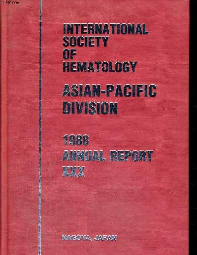 INTERNATIONAL SOCIETY OF HEMATOLOGY 1988 ANNUAL REPORT XXX
