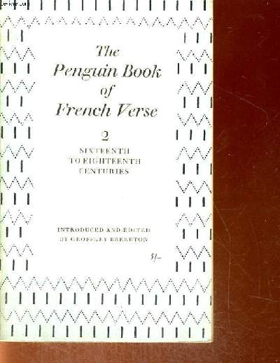 THE PENGUIN BOOK OF FRENCH VERSE 2 SIXTEENTH TO EIGHTEENTH CENTURIES