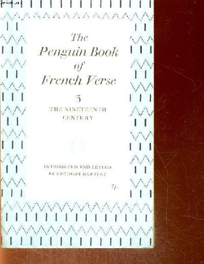 THE PENGUIN BOOK OF FRENCH VERSE 3 THE NINETEENTH CENTURY