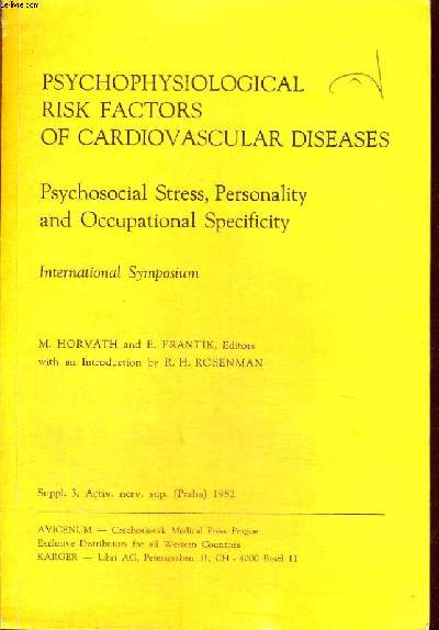 PSYCHOPHYSIOLOGICAL RISK FACTORS OF CARDIOVASCULAR DISESASES PSYCHOSOCIAL STRESS, PERSONALITY AND OOCCUPATIONAL SPECIFICITY INTERNATIONAL SPECIFICITY