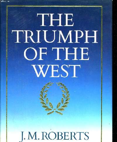 THE TRIUMPH OF THE WEST