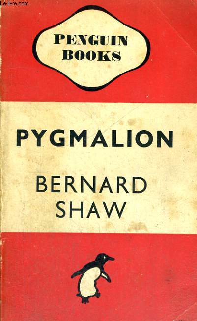 PYGMALION, A ROMANCE IN 5 ACTS