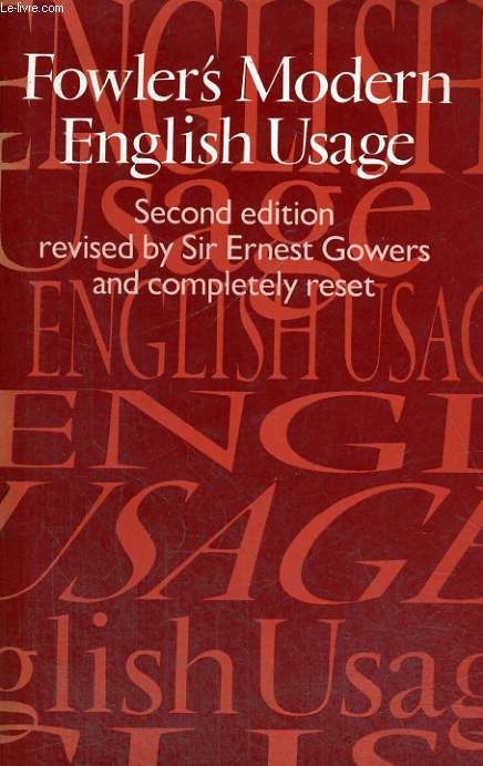 A DICTIONARY OF MODERN ENGLISH USAGE