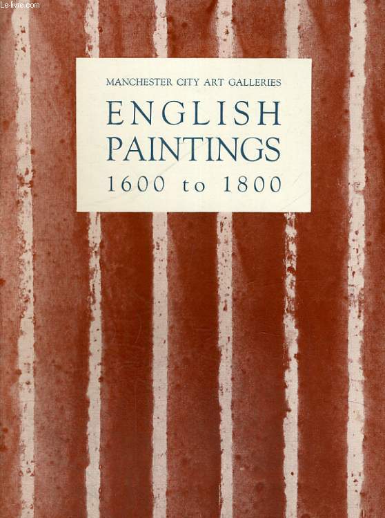 A PICTURE BOOK OF ENGLISH PAINTINGS, 1600-1800, IN THE MANCHESTER CITY ART GALLERIES
