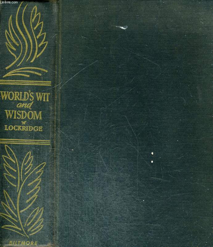 WORLD'S WIT AND WISDOM