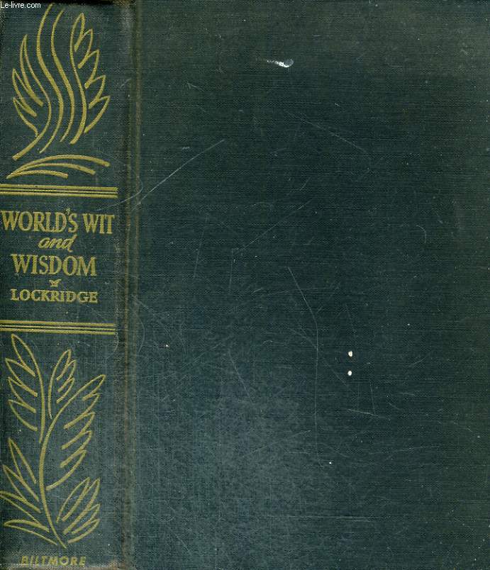 WORLD'S WIT AND WISDOM