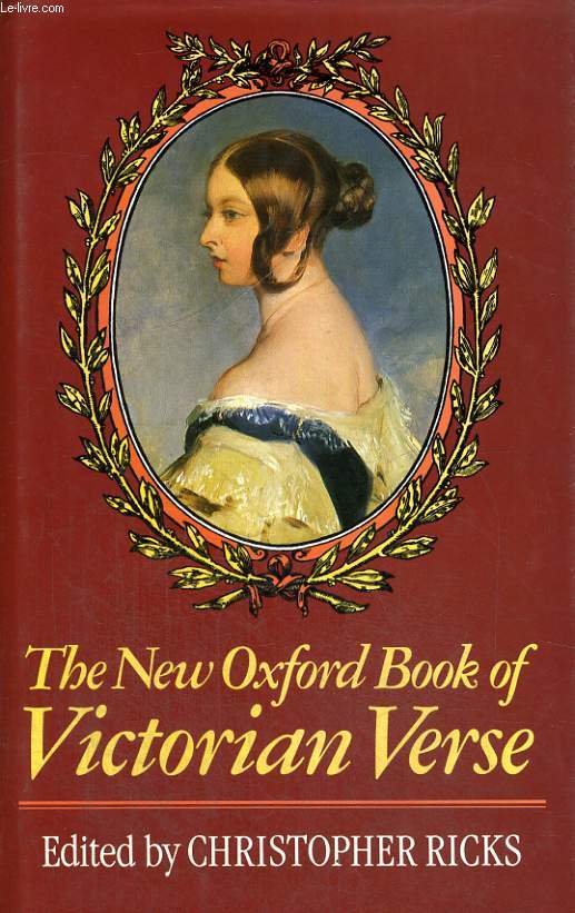 THE NEW OXFORD BOOK OF VICTORIAN VERSE