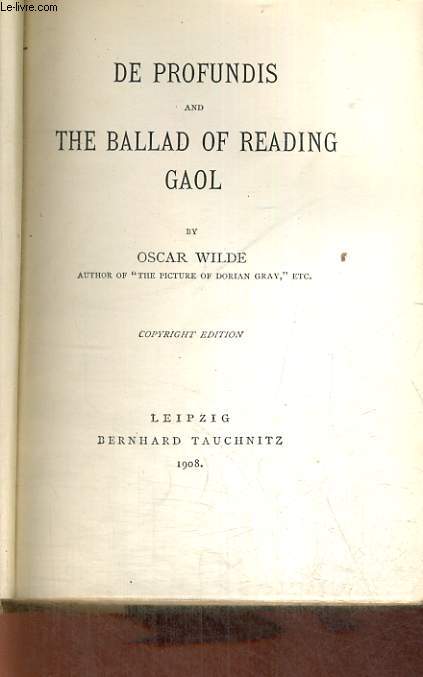 DE PROFUNDIS AND THE BALLAD OF READING GOAL