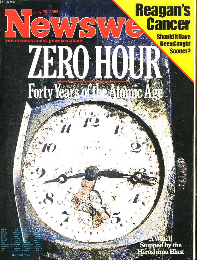 NEWSWEEK N30, ZERO HOUR, FORTY YEARS OF THE ATOMIC AGE.
