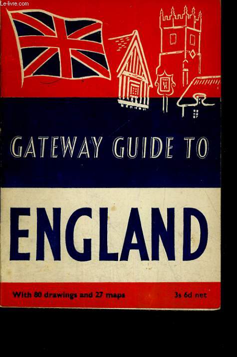GATEWAY GUIDE TO ENGLAND