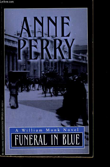 FUNERAL IN BLUE, A WILLIAM MONK NOVEL