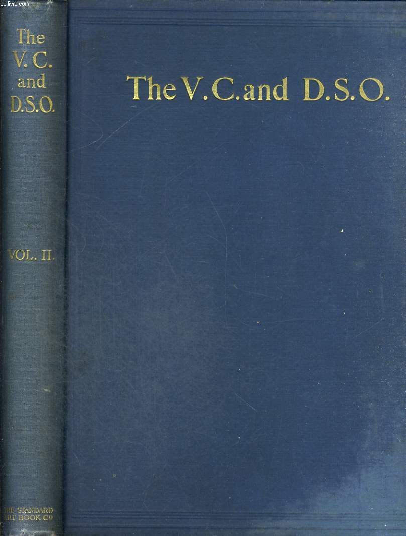 THE V.C. AND THE D.S.O., THE DISTINGUISHED SERVICE ORDER IN THREE VOLUME, VOL. II