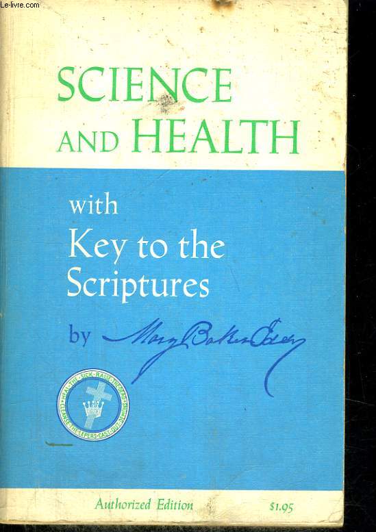 SCIENCE AND HEALTH WITH KEY TO THE SCRIPTURES