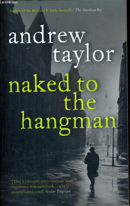 NAKED TO THE HANGMAN