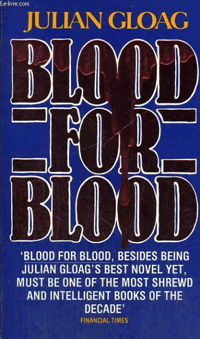 BLOOD FOR BLOOD