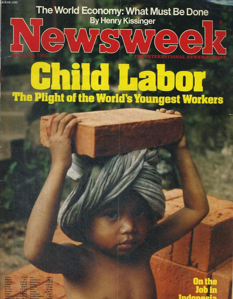 NEWSWEEK, THE WORLD ECONOMY: WHAT MUST BE DONE, BY HENRY KISSINGER, CHILD LABOOR, THE PLIGHT OF THE WORLD'S YOUNGEST WORKERS, JANUARY 24, 1983