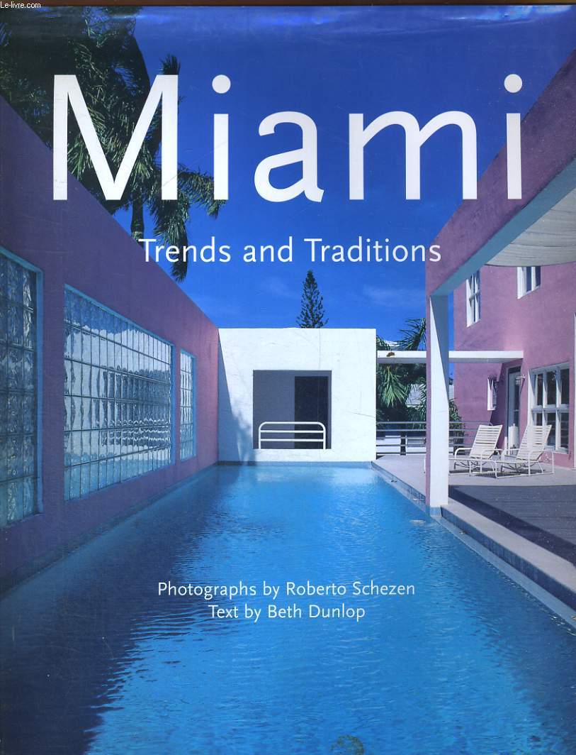 MIAMI, TRENDS AND TRADITIONS