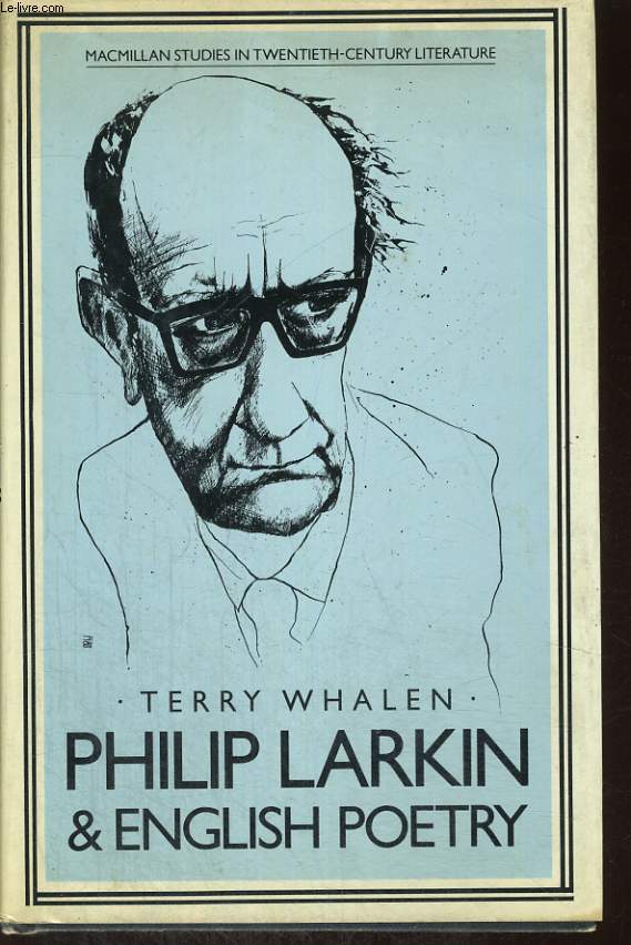 PHILIP LARKIN AND ENGLISH POETRY