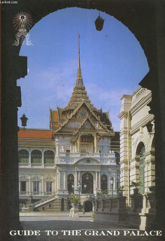 GUIDE TO THE GRAND PALACE, THAILAND