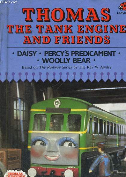 THOMAS, THE THANK ENGINE AND FRIENDS : DAISY, PERCY'S PREDICAMENT, WOOLLY BEAR