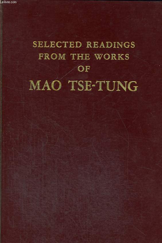 SELECTED READINGS FROM THE WORKS OF MAO TSE-TUNG