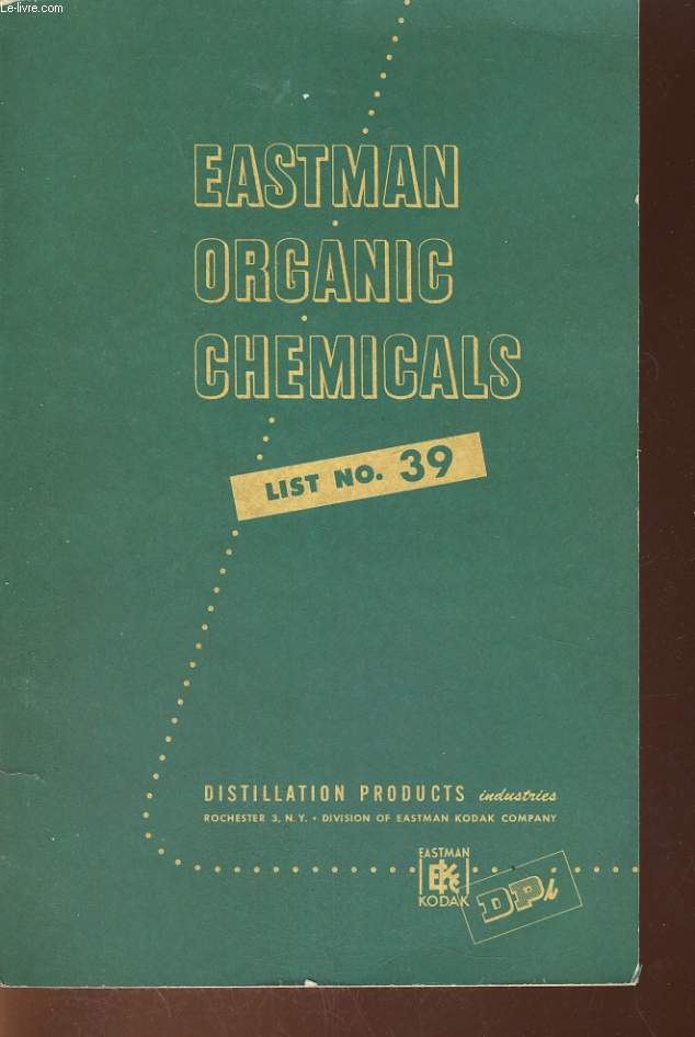 CATALOG AND PRICE LIST EASTMAN ORGANIC CHEMICALS, 39TH EDITION AUGUST 16, 1954
