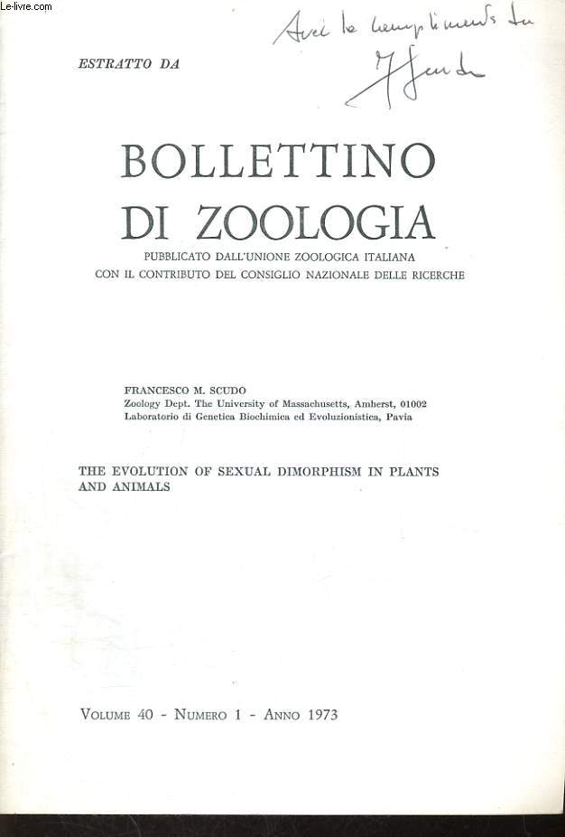EXTRAIT DE LA REVUE BOLLETTINO DI ZOOLOGIA VOLUME 40, N1, 1973 : THE EVOLUTION OF SEXUAL DIMORPHISM IN PLANTS AND ANIMALS PAR FRANCESCO M. SCUDO