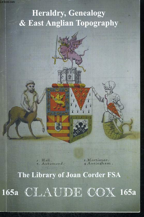 CATALOGUE 165a : HERALDRY, GENEALOGY AND EAST ANGLIAN TOPOGRAPHY