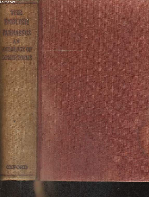 THE ENGLISH PARNASSUS, An Anthology Chiefly of Longer Poems; with Introduction and Notes.